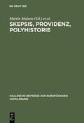 Mulsow / Zedelmaier |  Skepsis, Providenz, Polyhistorie | eBook | Sack Fachmedien