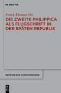 Ott |  Die zweite Philippica als Flugschrift in der späten Republik | Buch |  Sack Fachmedien