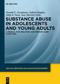 Greydanus / Kaplan / Patel |  Substance Abuse in Adolescents and Young Adults | eBook | Sack Fachmedien