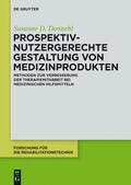 Dannehl |  Prospektiv-nutzergerechte Gestaltung von Medizinprodukten | Buch |  Sack Fachmedien