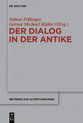 Müller / Föllinger |  Der Dialog in der Antike | Buch |  Sack Fachmedien