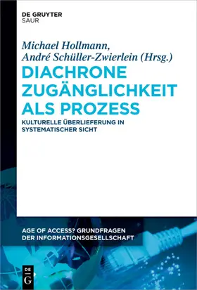 Hollmann / Schüller-Zwierlein | Diachrone Zugänglichkeit als Prozess | E-Book | www.sack.de