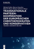 Gehler / Gonschor / Meyer |  Transnationale Parteienkooperation der europäischen Christdemokraten und Konservativen | Buch |  Sack Fachmedien