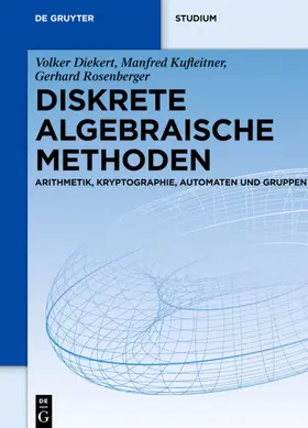 Diekert / Kufleitner / Rosenberger |  Diskrete algebraische Methoden | eBook | Sack Fachmedien
