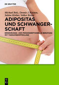 Bolz / Briese / Koenen |  Adipositas und Schwangerschaft | Buch |  Sack Fachmedien