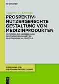 Dannehl |  Prospektiv-nutzergerechte Gestaltung von Medizinprodukten | eBook | Sack Fachmedien
