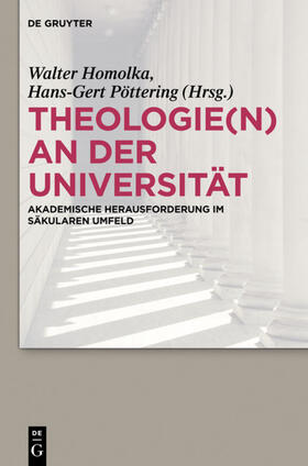 Pöttering / Homolka |  Theologie(n) an der Universität | Buch |  Sack Fachmedien