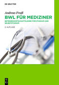Frodl |  BWL für Mediziner | Buch |  Sack Fachmedien