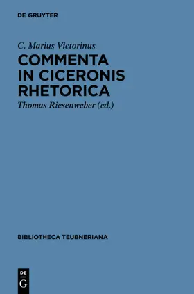 C. Marius Victorinus / Riesenweber | Commenta in Ciceronis Rhetorica | E-Book | sack.de