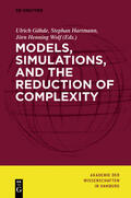 Gähde / Hartmann / Wolf |  Models, Simulations, and the Reduction of Complexity | eBook | Sack Fachmedien