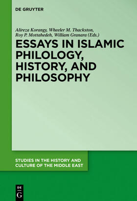 Korangy / Granara / Mottahedeh | Essays in Islamic Philology, History, and Philosophy | Buch | 978-3-11-031372-7 | sack.de