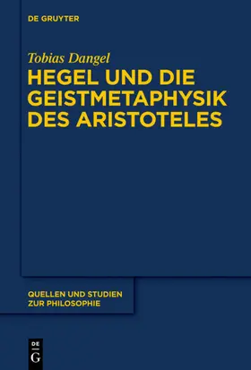 Dangel |  Hegel und die Geistmetaphysik des Aristoteles | eBook | Sack Fachmedien