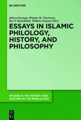 Korangy / Thackston / Mottahedeh | Essays in Islamic Philology, History, and Philosophy | Medienkombination | 978-3-11-031379-6 | sack.de