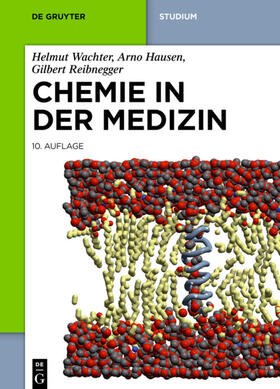 Wachter / Hausen / Reibnegger | Chemie in der Medizin | Buch | 978-3-11-031392-5 | sack.de