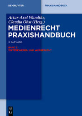Wandtke / Murza / Ohst | Wettbewerbs- und Werberecht | Buch | 978-3-11-031394-9 | sack.de