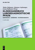 Hofmann / Aufenanger / Hoffmann |  Klinikhandbuch Labordiagnostische Pfade | Buch |  Sack Fachmedien