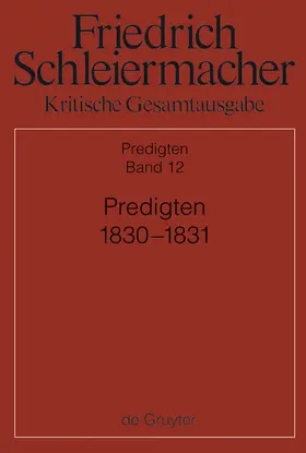 Schmid / Meckenstock / Arndt |  Predigten 1830-1831 | Buch |  Sack Fachmedien