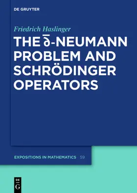 Haslinger |  The d-bar Neumann Problem and Schrödinger Operators | Buch |  Sack Fachmedien