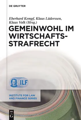 Kempf / Volk / Lüderssen |  Gemeinwohl im Wirtschaftsstrafrecht | Buch |  Sack Fachmedien