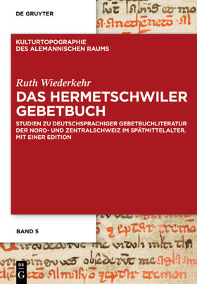 Wiederkehr | Das Hermetschwiler Gebetbuch | Buch | 978-3-11-031630-8 | sack.de
