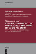 Arnold |  Verfall, Einziehung und Unbrauchbarmachung (§§ 73 bis 76a StGB) | eBook | Sack Fachmedien