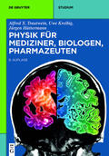 Trautwein / Kreibig / Hüttermann |  Physik für Mediziner, Biologen, Pharmazeuten | eBook | Sack Fachmedien