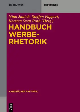 Janich / Pappert / Roth | Handbuch Werberhetorik | Buch | 978-3-11-031810-4 | sack.de