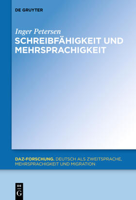 Petersen | Schreibfähigkeit und Mehrsprachigkeit | Buch | 978-3-11-031831-9 | sack.de
