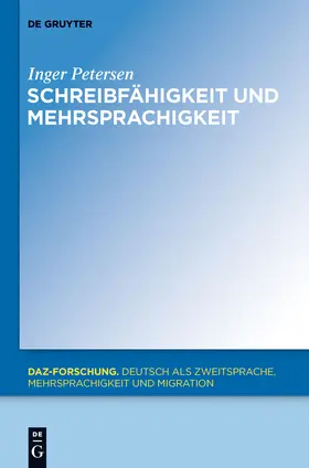 Petersen | Schreibfähigkeit und Mehrsprachigkeit | Buch | 978-3-11-031831-9 | sack.de