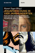 Zager |  Jesusforschung in vier Jahrhunderten | Buch |  Sack Fachmedien