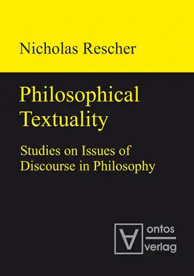 Rescher | Philosophical Textuality | Buch | 978-3-11-031923-1 | sack.de