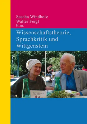 Windholz / Feigl | Wissenschaftstheorie, Sprachkritik und Wittgenstein | Buch | 978-3-11-031934-7 | sack.de