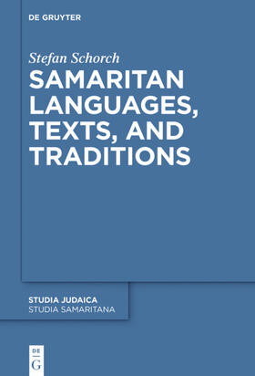 Schorch |  Samaritan Languages, Texts, and Traditions | Buch |  Sack Fachmedien
