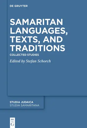 Schorch |  Samaritan Languages, Texts, and Traditions | Buch |  Sack Fachmedien