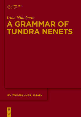 Nikolaeva |  A Grammar of Tundra Nenets | Buch |  Sack Fachmedien
