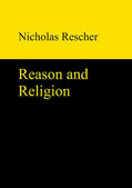 Rescher |  Reason and Religion | Buch |  Sack Fachmedien