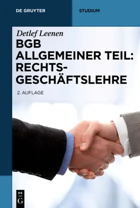 Leenen | BGB Allgemeiner Teil: Rechtsgeschäftslehre | Buch | 978-3-11-032054-1 | www.sack.de