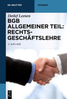 Leenen | BGB Allgemeiner Teil: Rechtsgeschäftslehre | Buch | 978-3-11-032054-1 | sack.de