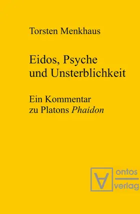 Menkhaus |  Eidos, Psyche und Unsterblichkeit | Buch |  Sack Fachmedien