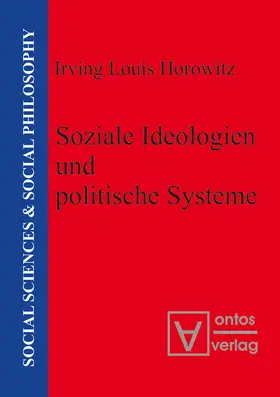 Horowitz |  Soziale Ideologien und politische Systeme | Buch |  Sack Fachmedien