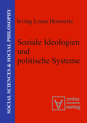 Horowitz | Soziale Ideologien und politische Systeme | Buch | 978-3-11-032090-9 | sack.de