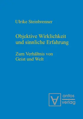 Steinbrenner |  Objektive Wirklichkeit und sinnliche Erfahrung | Buch |  Sack Fachmedien