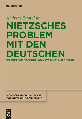 Rupschus |  Nietzsches Problem mit den Deutschen | Buch |  Sack Fachmedien
