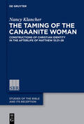 Klancher |  The Taming of the Canaanite Woman | Buch |  Sack Fachmedien