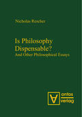 Rescher |  Is Philosophy Dispensable? | eBook | Sack Fachmedien