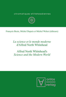 Beets / Weber / Dupuis |  La science et le monde moderne d'Alfred North Whitehead? | Buch |  Sack Fachmedien