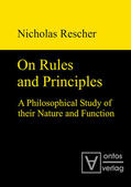 Rescher |  On Rules and Principles | eBook | Sack Fachmedien