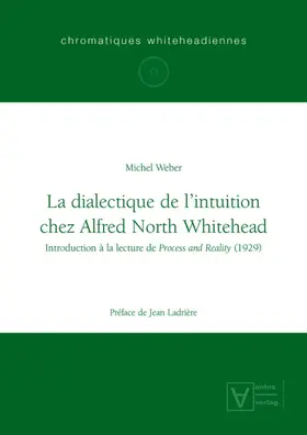 Weber |  La dialectique de l'intuition chez Alfred North Whitehead | eBook | Sack Fachmedien