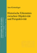 Kistenfeger |  Historische Erkenntnis zwischen Objektivität und Perspektivität | Buch |  Sack Fachmedien