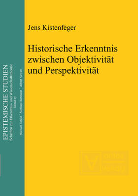 Kistenfeger | Historische Erkenntnis zwischen Objektivität und Perspektivität | E-Book | sack.de